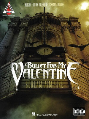 BULLET FOR MY VALENTINE - SCREAM AIM FIRE GUITAR TAB