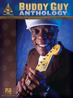 BUDDY GUY ANTHOLOGY GTR RECORDED VERSIONS