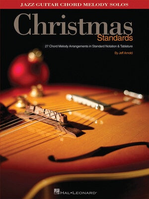 CHRISTMAS STANDARDS JAZZ GUITAR CHORD MELODY SOLOS