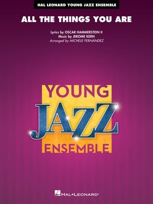 ALL THE THINGS YOU ARE FOR JAZZ ENSEMBLE JE3 SC/PTS