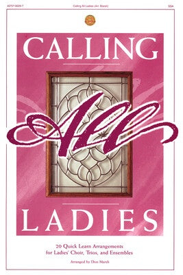 CALLING ALL LADIES SSA