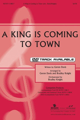 A KING IS COMING TO TOWN SATB