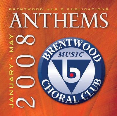 BRENTWOOD ANTHEMS JAN MAY 08 CD