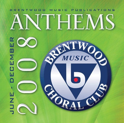 BRENTWOOD ANTHEMS JUN DEC 08 CD
