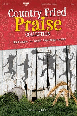 COUNTRY FRIED PRAISE COLL  UNISON/2PT