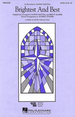 BRIGHTEST AND BEST SATB