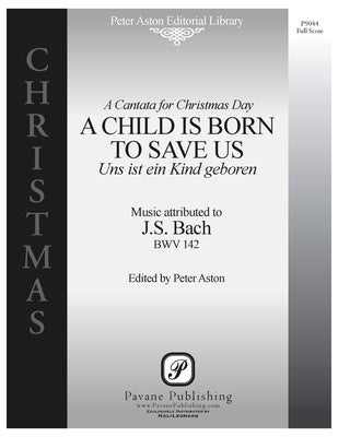 CHILD IS BORN TO SAVE US SCORE