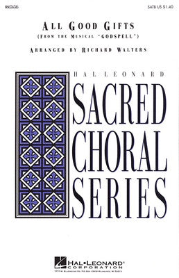 ALL GOOD GIFTS SATB