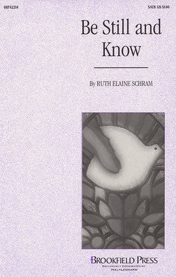 BE STILL AND KNOW SATB
