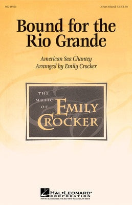 BOUND FOR THE RIO GRAND 3 PT MIXED
