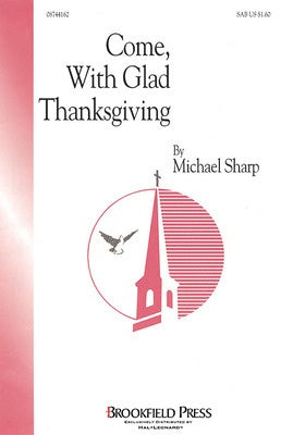 COME WITH GLAD THANKSGIVING SAB
