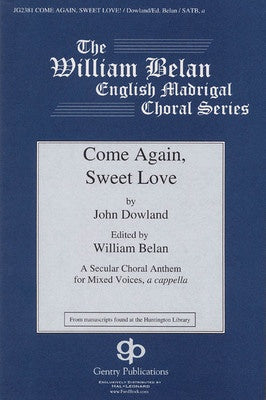 COME AGAIN SWEET LOVE SATB A CAPPELLA