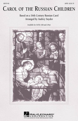 CAROL OF THE RUSSIAN CHILDREN SATB