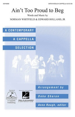 AINT TOO PROUD TO BEG SATB/SOLO A CAPPELLA