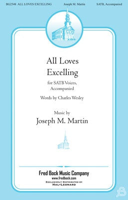 ALL LOVES EXCELLING SATB