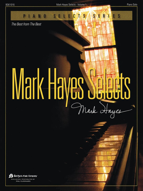 MARK HAYES SELECTS VOLUME 1 PIANO SOLO