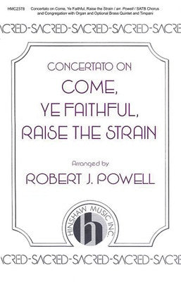 CONCERTATO ON COME YE FAITHFUL RAISE THE STRAIN SATB/ORGAN