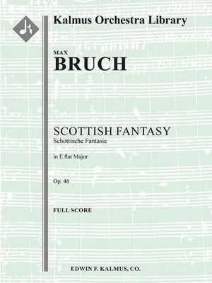 BRUCH - SCOTTISH FANTASY OP 46 VIOLIN/ORCHESTRA SCORE