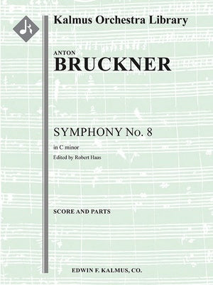 BRUCKNER - SYMPHONY NO 8 C MINOR FOR ORCHESTRA SC/PTS