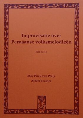 BRUSSEE - IMPROVISATIE OVER PERUVIAN FOLK TUNES FOR PIANO