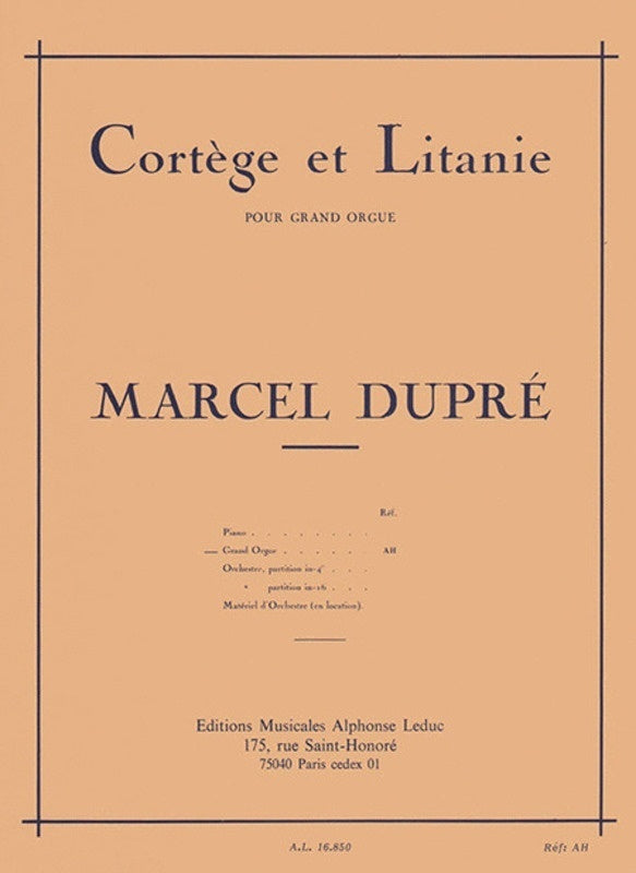 DUPRE - CORTEGE ET LITANIE FOR ORGAN