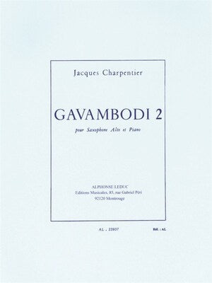 CHARPENTIER - GAVAMBODI 2 FOR ALTO SAX/PIANO