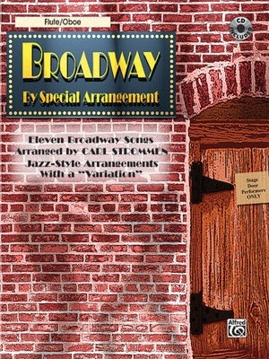 BROADWAY BY SPECIAL ARRANGEMENT FLUTE/OBOE BK/CD