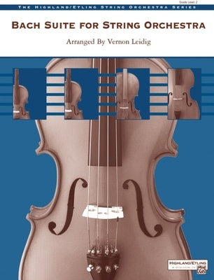 BACH SUITE FOR STRING ORCHESTRA SO2 SC/PTS