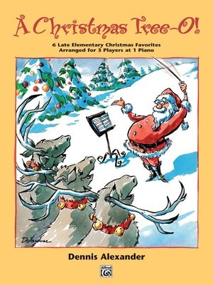 A CHRISTMAS TREE-O! LATE ELEMENTARY FOR 1 PIANO 6 HANDS