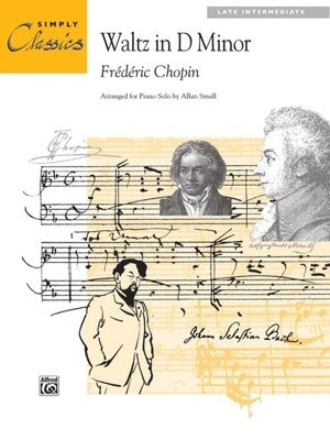 CHOPIN - WALTZ IN D MINOR SIMPLY CLASSICS ARR SMALL