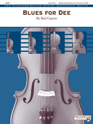 BLUES FOR DEE FOR STRING ORCHESTRA SO3 SC/PTS