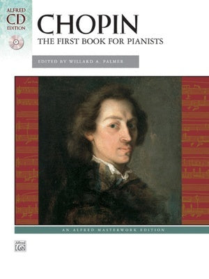 CHOPIN - THE FIRST BOOK FOR PIANISTS BK/CD