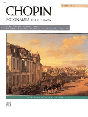 CHOPIN - POLONAISES (COMPLETE) FOR PIANO