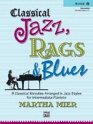CLASSICAL JAZZ RAGS & BLUES BK 2