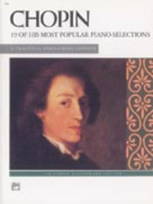CHOPIN - 19 OF HIS MOST POPULAR PIANO SELECTIONS