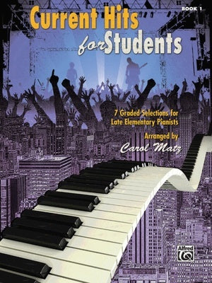 CURRENT HITS FOR STUDENTS BK 1 ARR MATZ
