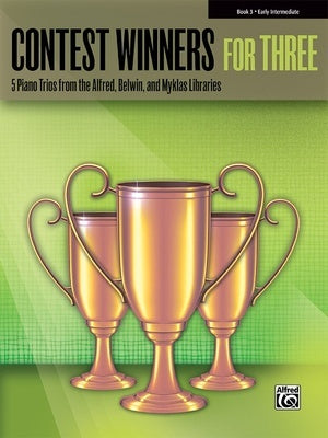 CONTEST WINNERS FOR THREE BK 3 PIANO TRIO 1 PIANO 6 HANDS