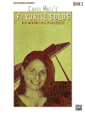 CAROL MATZS FAVORITE SOLOS BK 3 FOR PIANO