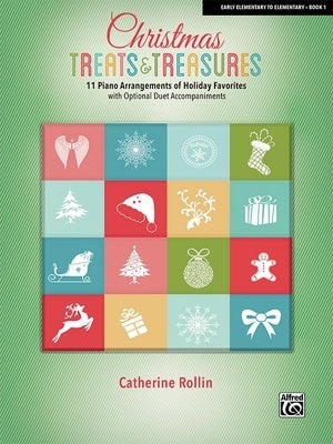 CHRISTMAS TREATS & TREASURES BK 1 11 PIANO ARRANGEMENTS