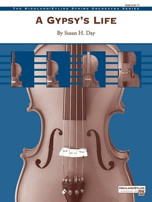 A GYPSYS LIFE FOR STRING ORCHESTRA SO1.5 SC/PTS