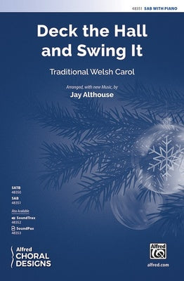 DECK THE HALL AND SWING IT SAB