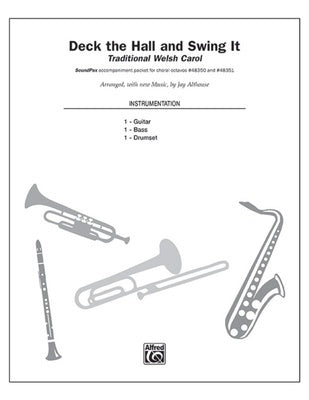 DECK THE HALL AND SWING IT INSTRUMENTAL PARTS SC/PTS