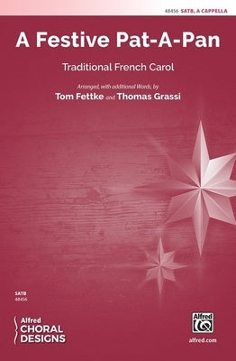 A FESTIVE PAT-A-PAN SATB A CAPPELLA