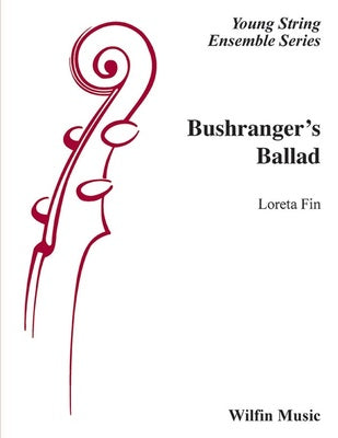 BUSHRANGERS BALLAD FOR STRING ORCHESTRA SO2 SCORE