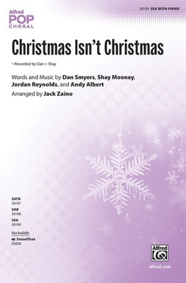 CHRISTMAS ISNT CHRISTMAS SSA/PIANO