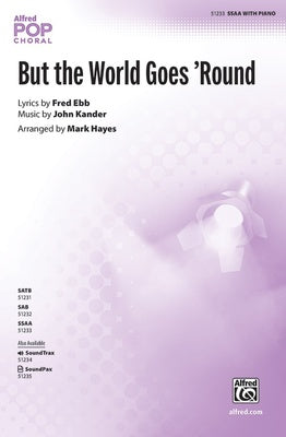 BUT THE WORLD GOES ROUND SSA/PIANO