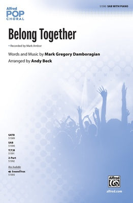 BELONG TOGETHER SAB/PIANO