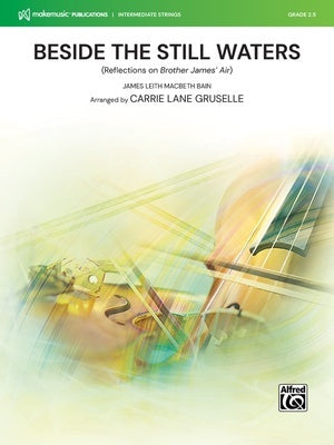 BESIDE THE STILL WATERS FOR STRING ORCHESTRA SO2.5 SC/PTS