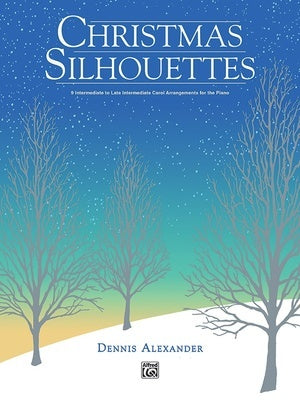 CHRISTMAS SILHOUETTES ARR ALEXANDER