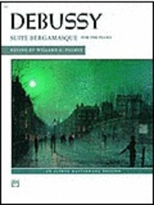DEBUSSY - SUITE BERGAMASQUE FOR PIANO